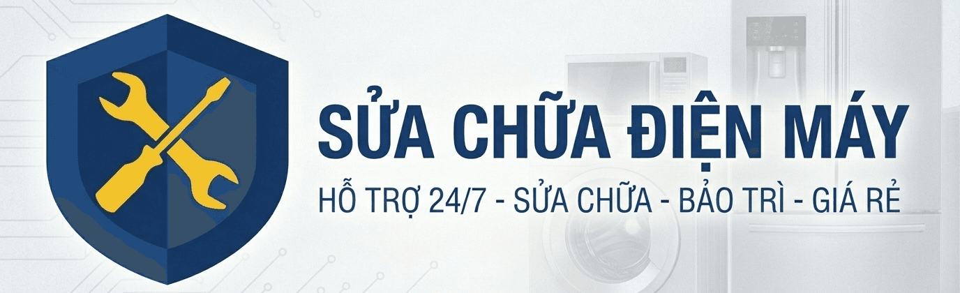 SỬA CHỮA ĐIỆN MÁY